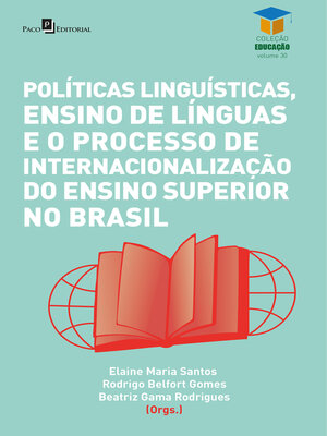 cover image of Políticas linguísticas, ensino de línguas e o processo de internacionalização do ensino superior no Brasil